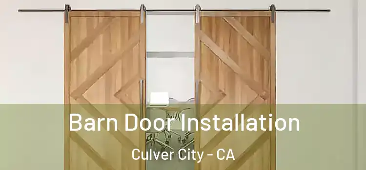 Barn Door Installation Culver City - CA