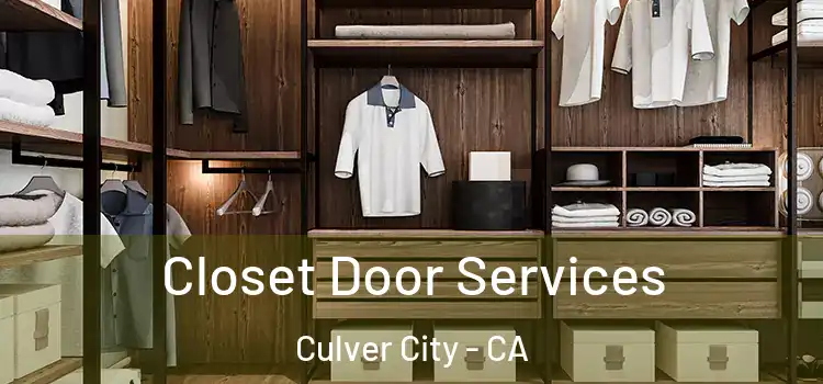 Closet Door Services Culver City - CA