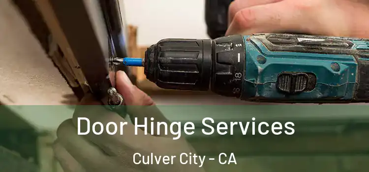 Door Hinge Services Culver City - CA