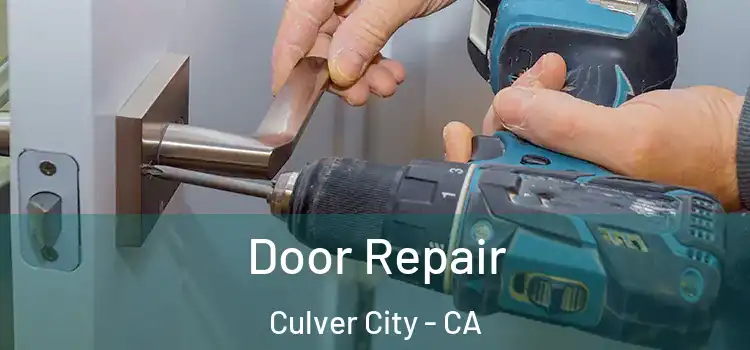 Door Repair Culver City - CA