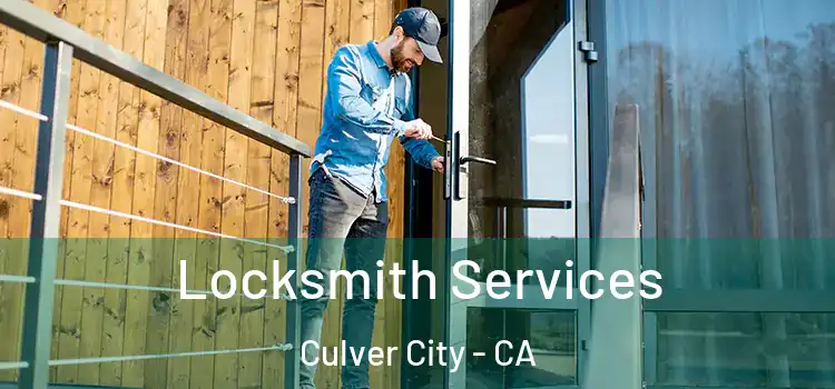 Locksmith Services Culver City - CA