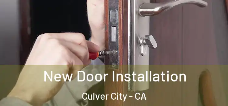 New Door Installation Culver City - CA