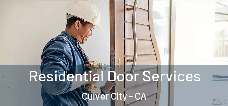 Residential Door Services Culver City - CA
