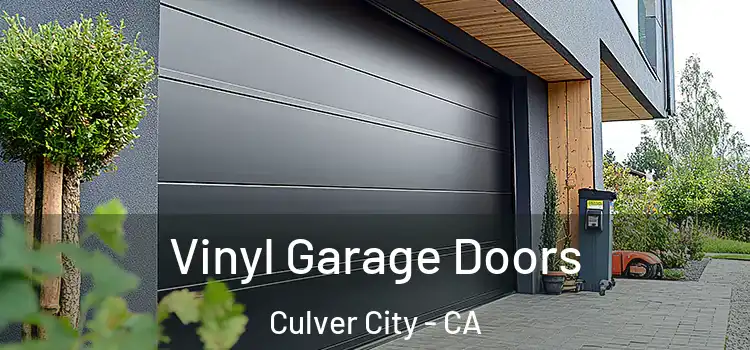  Vinyl Garage Doors Culver City - CA